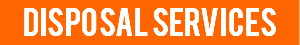 DISPOSAL SERVICES